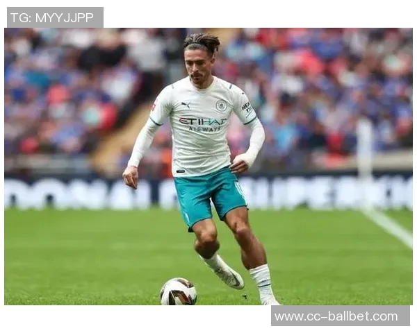 格拉利什本赛季英超创造机会17次领先众多英格兰边锋表现出色